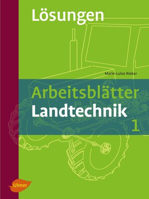 cover image of Arbeitsblätter Landtechnik 1--Lösungsheft
